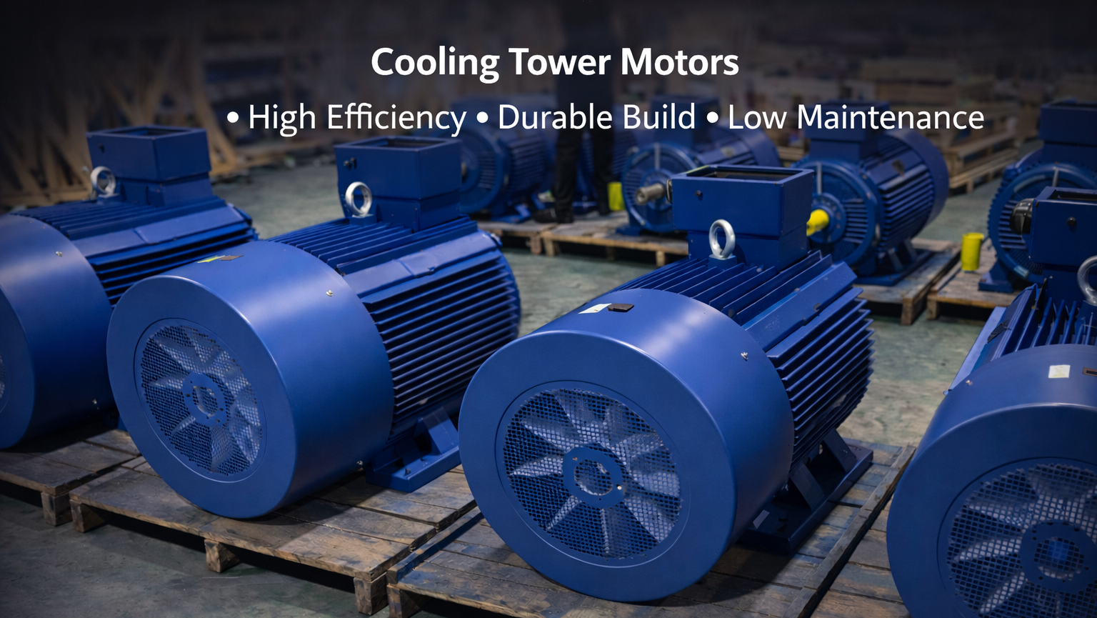 Cooling tower motors in warehouse setting (1)